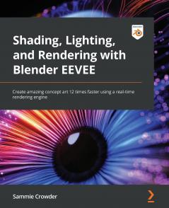 Shading Lighting and Rendering with Blender EEVEE
