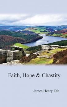 Faith Hope & Chastity