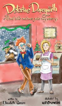 Detective Dopeyworth and the Mince Pie Mystery