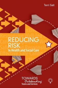 Reducing Risk in Health and Social Care