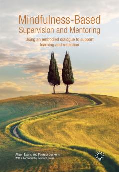 Mindfulness-Based Supervision and Mentoring