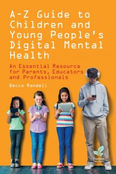 A - Z Guide to Children and Young People's Digital Mental Health