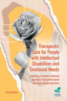 Therapeutic Care for People with Intellectual Disabilities and Emotional Needs