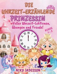 Die Uhrzeit-Erzählende Prinzessin Klasse 1-3