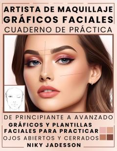 Artista de Maquillaje Gráficos Faciales Cuaderno de Práctica