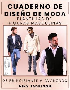 Cuaderno de Diseño de Moda Plantillas de Figuras Masculinas