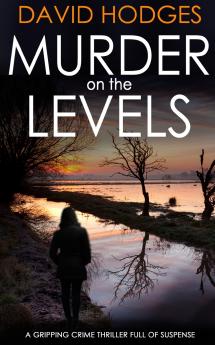 MURDER ON THE LEVELS a gripping crime thriller full of suspense