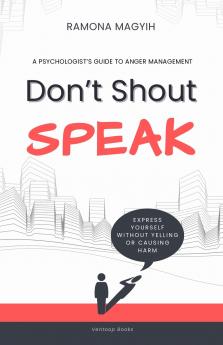 Don't Shout Speak