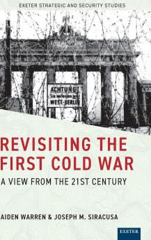 Revisiting the First Cold War