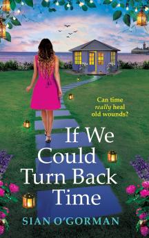 If We Could Turn Back Time