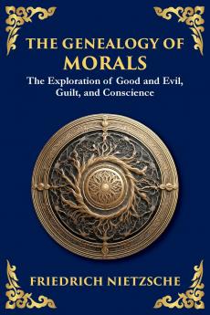 The Genealogy of Morals
