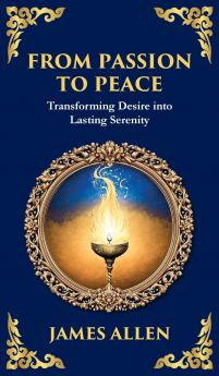 From Passion to Peace