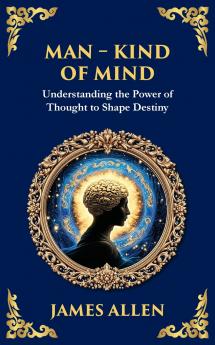 Man - King of Mind Body & Soul