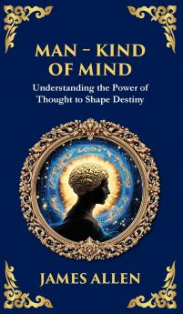 Man - King of Mind Body & Soul