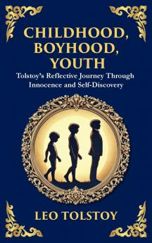 Childhood Boyhood Youth