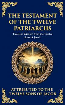 The Testament of the Twelve Patriarchs