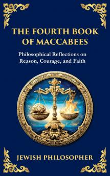The Fourth Book of Maccabees