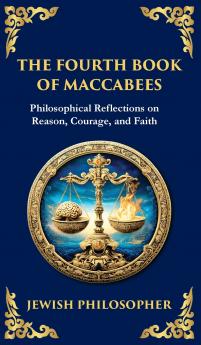 The Fourth Book of Maccabees