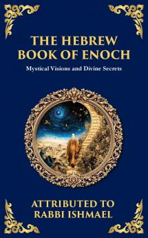 The Hebrew Book of Enoch (Enoch III)