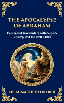 The Apocalypse of Abraham