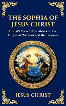 The Sophia of Jesus Christ