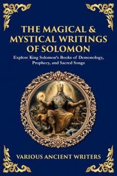The Magical & Mystical Writings of Solomon