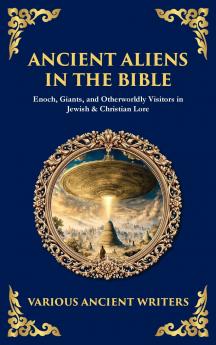 Ancient Aliens in the Bible