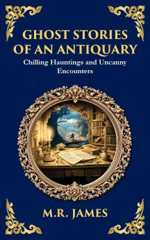 Ghost Stories of an Antiquary