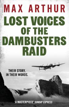 Lost Voices of the Dambusters Raid
