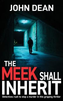 THE MEEK SHALL INHERIT