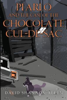PI Arlo and the Case of the Chocolate Cul de sac