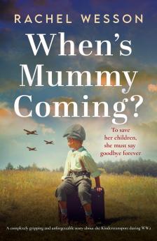 When's Mummy Coming?