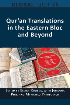 Qur'an Translations in the Eastern Bloc and Beyond