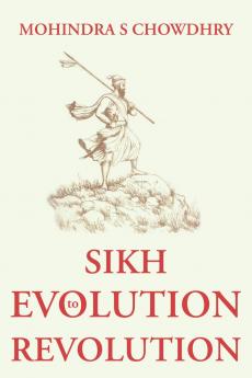 Sikh Evolution to Revolution