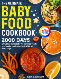 The Ultimate Baby Food Cookbook