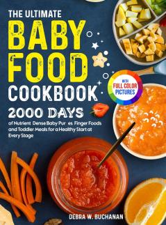 The Ultimate Baby Food Cookbook