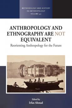 Anthropology and Ethnography are Not Equivalent