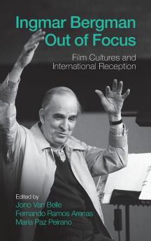 Ingmar Bergman Out of Focus