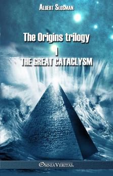 The Origins trilogy I - The Great Cataclysm