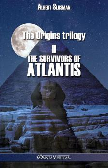 The Origins trilogy II - The survivors of Atlantis