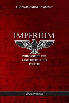 Imperium - Philosophie der Geschichte und Politik
