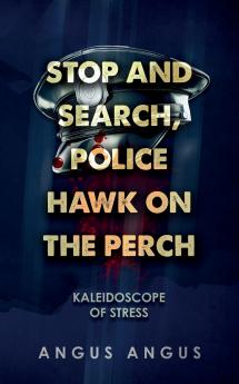 Stop and Search Police Hawk on the Perch