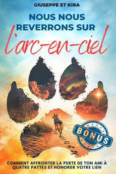 Nous nous reverrons sur l'arc-en-ciel