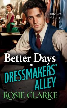 Better Days on Dressmakers' Alley