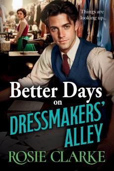 Better Days on Dressmakers' Alley