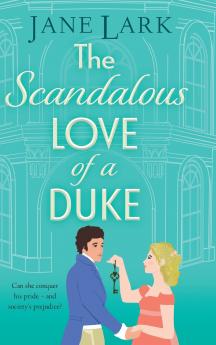 The Scandalous Love of a Duke