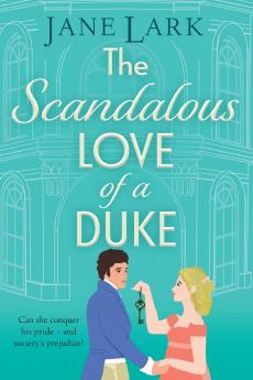 The Scandalous Love of a Duke
