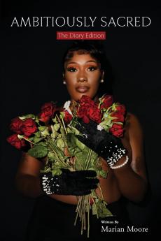 Ambitiously Sacred (The Diary Edition)