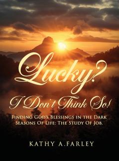 Lucky? I Don't Think So!