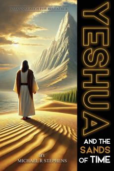 Yeshua and the Sands of Time